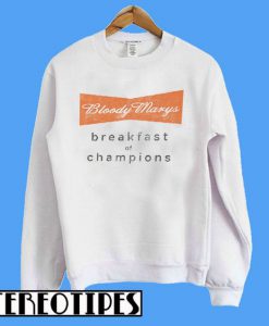 Bloody Mary Sweatshirt