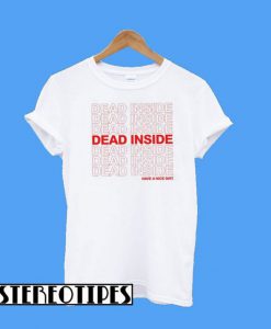 Dead Inside T-Shirt