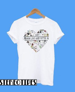 I Just Freaking Love Harry Potter Ok T-Shirt