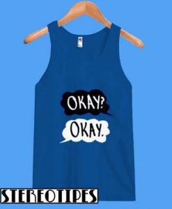 Okay Okay TankTop