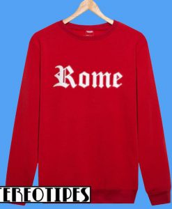 Rome Sweatshirt