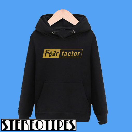 Fear Factor Hoodie