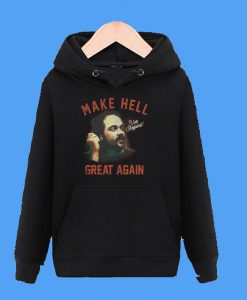 Make Hell Great Again Vote Sheppard Hoodie