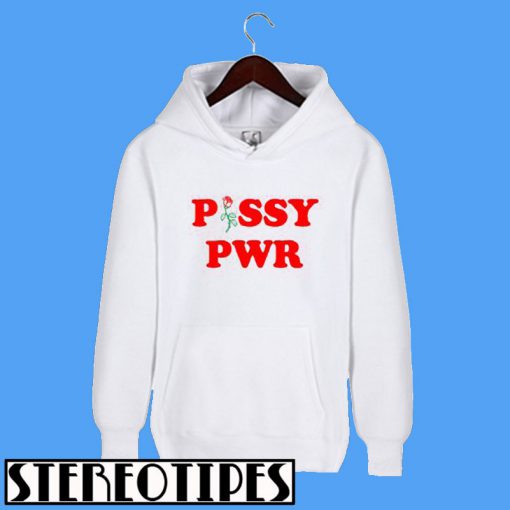 Pssy Pwr Hoodie