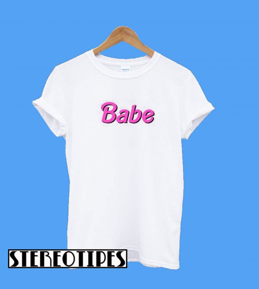 Babe T-Shirt