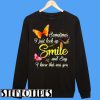 Sometimes I Just Look Up Smile Sweatshirt