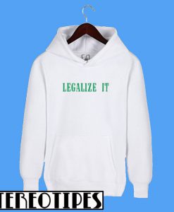 Legalize It Hoodie
