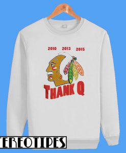 Chicago Blackhawks Thank Q Coach Sweatshirt