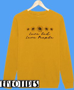 Love God Love People Sweatshirt