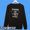Running On Coffee and Hockey Sweatshirt