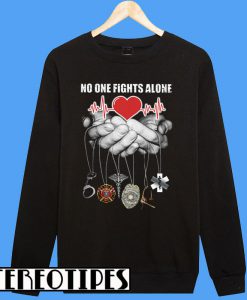 CNA No One Fights Alone Sweatshirt