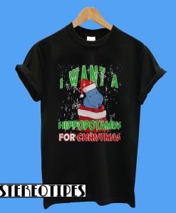 I Want A Hippopotamus For Christmas T-Shirt
