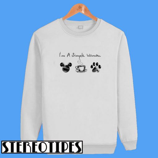 I’m a Simple Woman Love Mickey Mouse Coffee and Dog Sweatshirt
