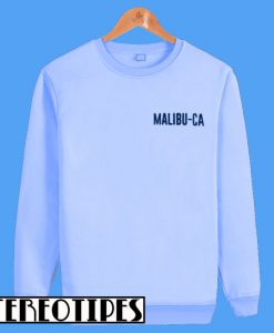 Malibu CA Sweatshirt