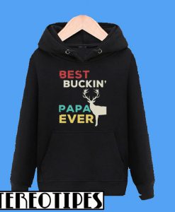 Reindeer Best Buckin Papa Ever Hoodie