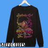 September Girl Knows More Than She Says Thinks More Than She Speak Sweatshirt
