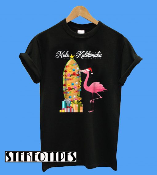 Hawaii Mele Kalikimaka Flamingo Hawaiian ChristmasT-ShirtHawaii Mele Kalikimaka Flamingo Hawaiian ChristmasT-Shirt