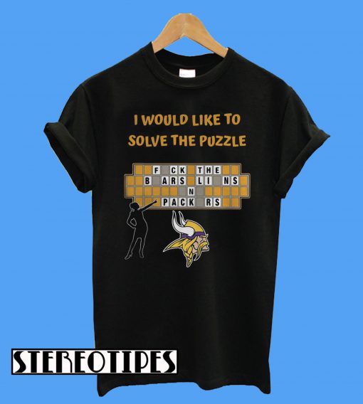 Minnesota Vikings I Would Like To Solve The Puzzle T-Shirt