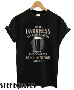 Hello darkness my old friend i've come to drink with you again