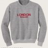 London England Sweatshirt