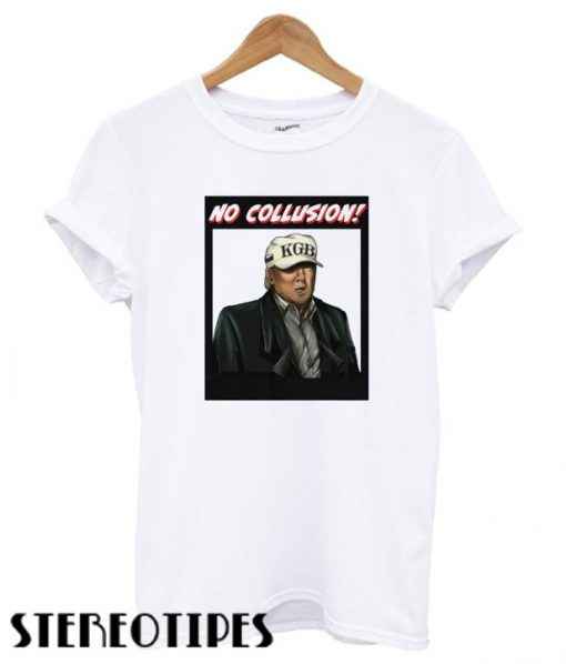 No Collusion T shirt