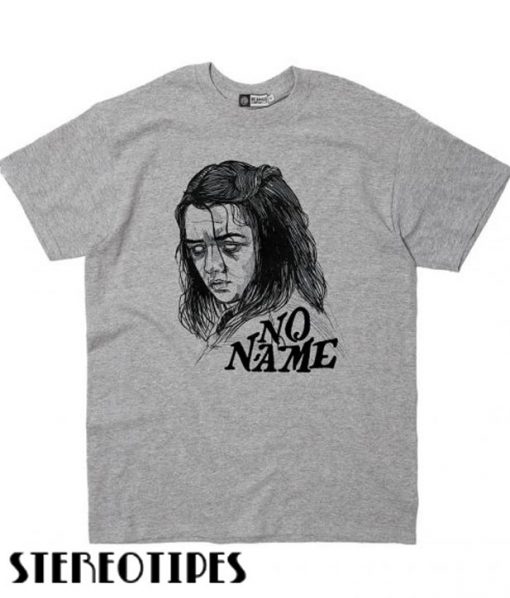 Arya Stark – No Name – Game of Thrones T shirt