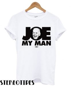 Joe Biden My Man T shirt