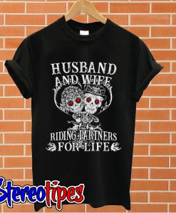 Husband and wife riding partners for life T shirt