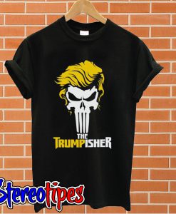 The Trumpisher T shirt