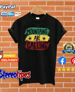 Mountains Are Calling Rasta T shirt