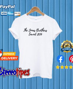 The Jonas Brothers Saved 2019 Fans T shirt