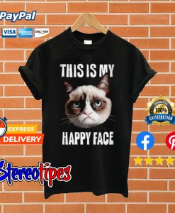 This Is My Happy Face Grumpy Cat T shirt