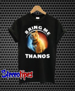 Captain Marvel’s Cat Goose Bring Me Thanos T-Shirt