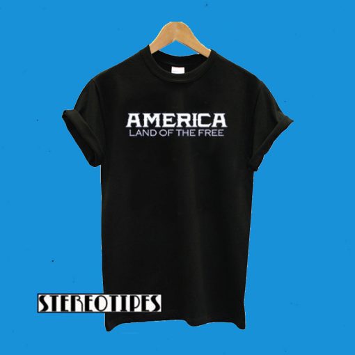 Chris Pratt America Land of the Free T-Shirt