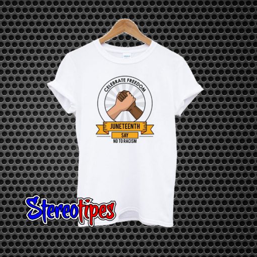 Juneteenth Day Celebrate Freedom T-Shirt