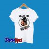 Leave Me Post Malone T-Shirt