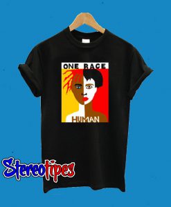 One Race Human T-Shirt