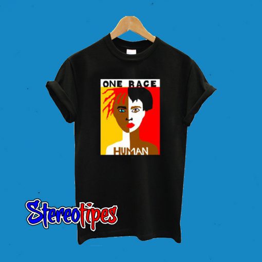 One Race Human T-Shirt