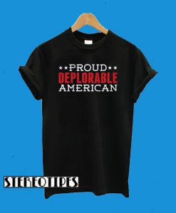 Proud Deplorable American T-Shirt