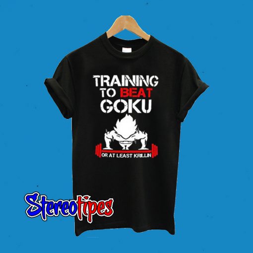 Training In Saiyan Gym To Beat Goku T-Shirt