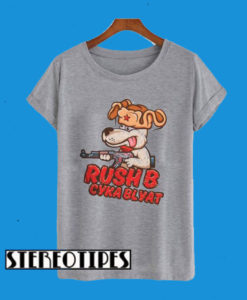 Rush B Cyka Blyat T-Shirt