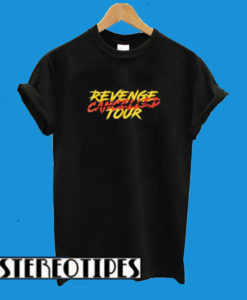 Revenge Tur Cancelled T-Shirt