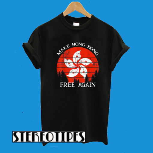 Make Hong Kong Free Again T-Shirt