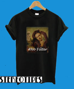 No Filter Selfie Cell Phone Mona Lisa T-Shirt