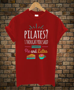 Pilates Funny Pie And Lattes Exercise Humor Short-Sleeve Unisex T-Shirt