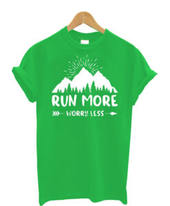 Run-More-Worry-Less-t-shirt