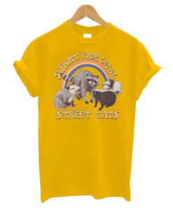 Support Your Local Street Cats - Animal Lover T Shirt