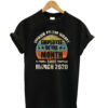 Employee-Of-The-Month-face-Since March 2020 t shirt