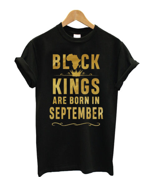 Kings Are Born In September Birthday T-Shirt