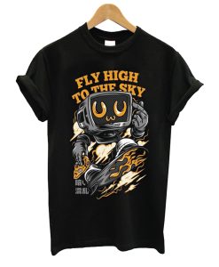 Fly High To The Sky T Shirt